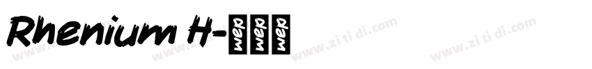 Rhenium H字体转换